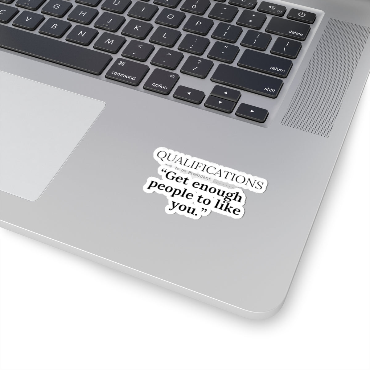 Sticker Qualifications to be President