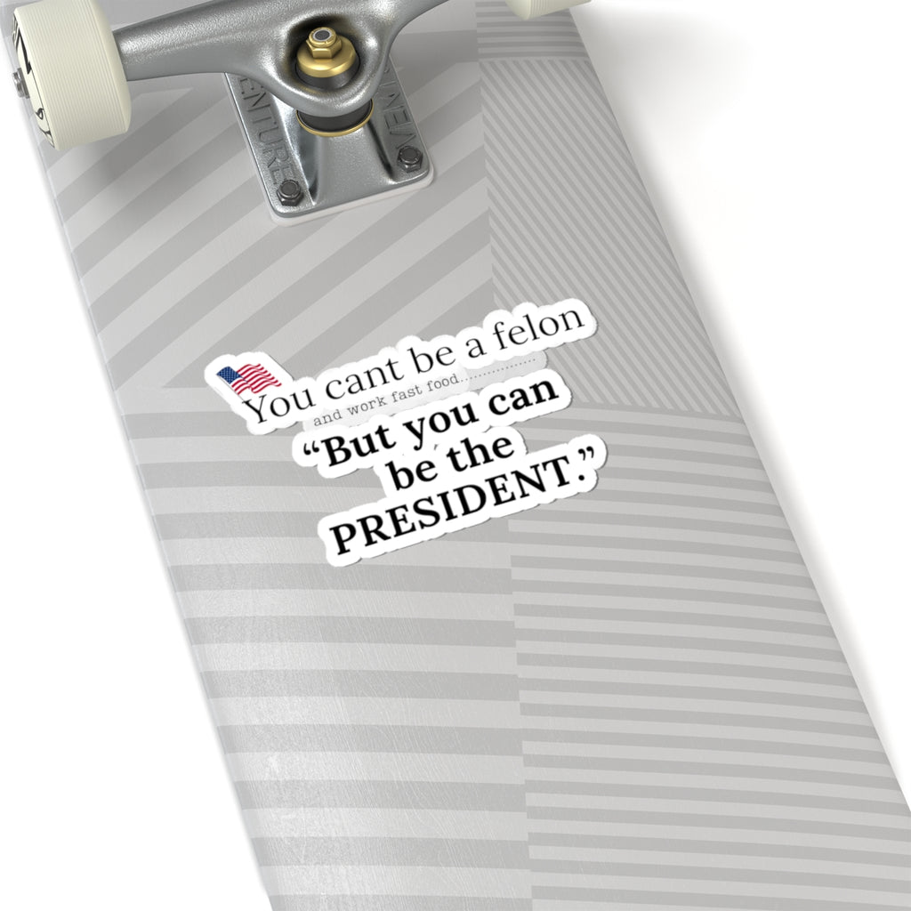 Sticker President Felon